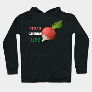 Vegan Cherish Life Hoodie